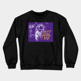 Minnesota Vikings Fans - Just Once Before I Die: Fear Crewneck Sweatshirt